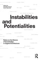 Book cover of: Instabilities and Potentialities. By: Chandler Ahrens