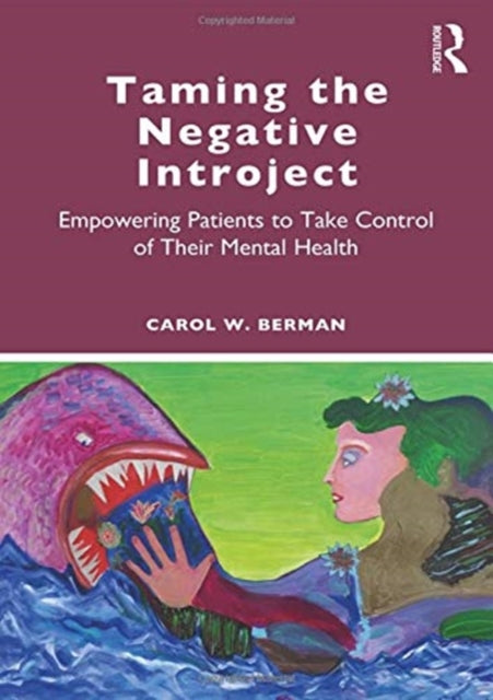Taming the Negative Introject