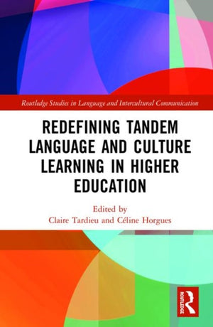 Redefining Tandem Language and Culture Learning in Higher Education