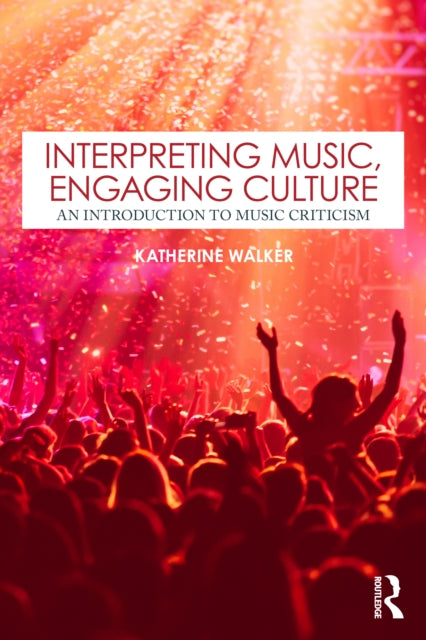 Book cover of: Interpreting Music, Engaging Culture