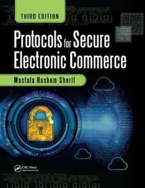 Book cover of: Protocols for Secure Electronic Commerce. By: Mostafa Hashem Sherif