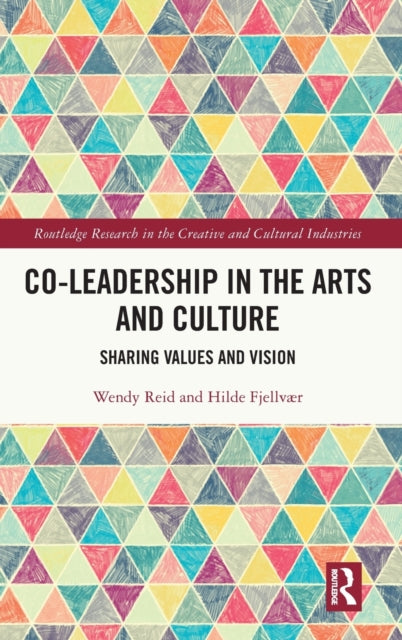 Book cover of: Co-Leadership in the Arts and Culture. By: Wendy Reid