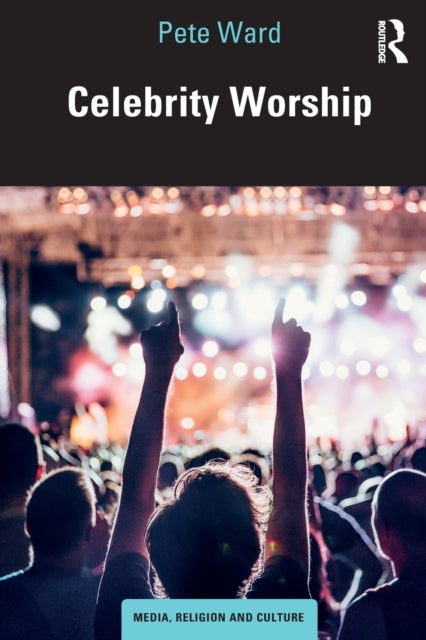 Book cover of: Celebrity Worship. By: Ward, Peter
