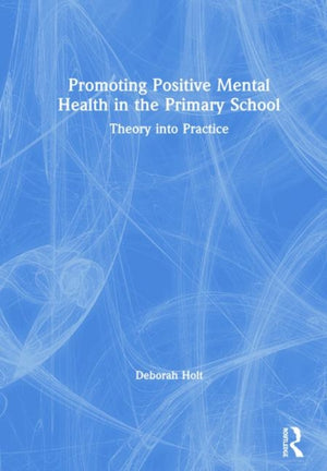 Promoting Positive Mental Health in the Primary School