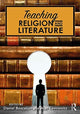 Book cover of: Teaching Religion and Literature. By: Daniel Boscaljon