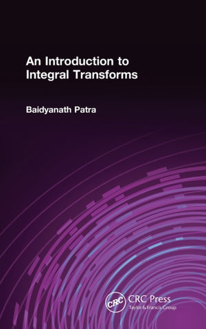 Introduction to Integral Transforms