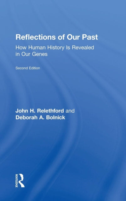 Book cover of: Reflections of Our Past. By: John H. Relethford