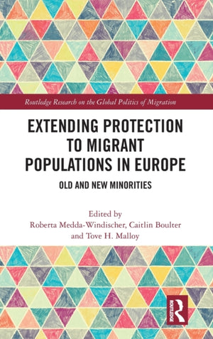 Extending Protection to Migrant Populations in Europe