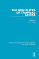 Book cover of: New Elites of Tropical Africa. By: P. C. Lloyd