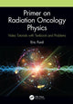 Book cover of: Primer on Radiation Oncology Physics. By: Eric Ford