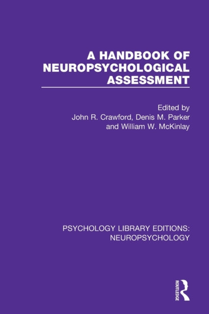 Book cover of: Handbook of Neuropsychological Assessment. By: John R. Crawford