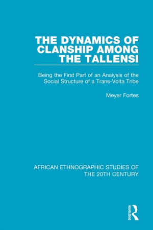Dynamics of Clanship Among the Tallensi