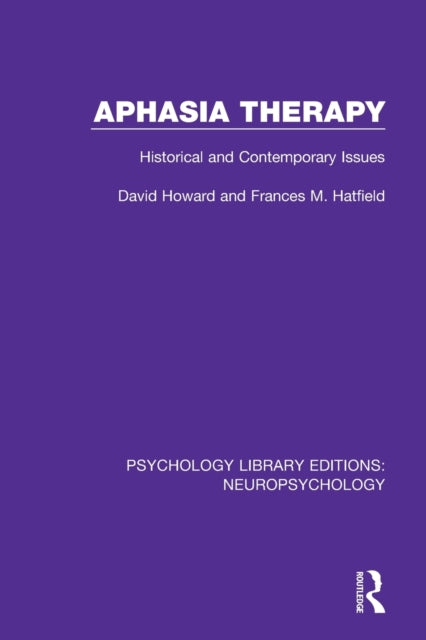 Book cover of: Aphasia Therapy. By: David Howard