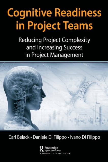 Book cover of: Cognitive Readiness in Project Teams. By: Carl Belack