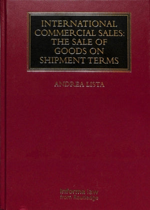 International Commercial Sales: The Sale of Goods on Shipment Terms