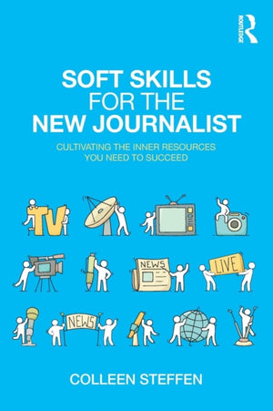 Soft Skills for the New Journalist