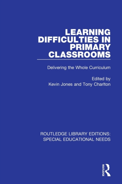 Book cover of: Learning Difficulties in Primary Classrooms. By: Kevin Jones