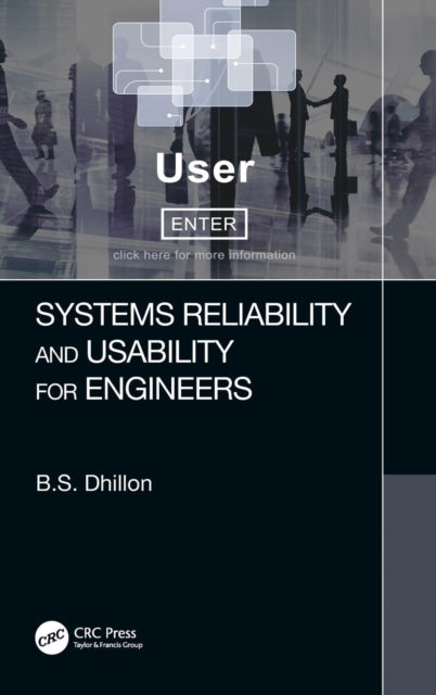 Book cover of: Systems Reliability and Usability for Engineers. By: B. S. Dhillon