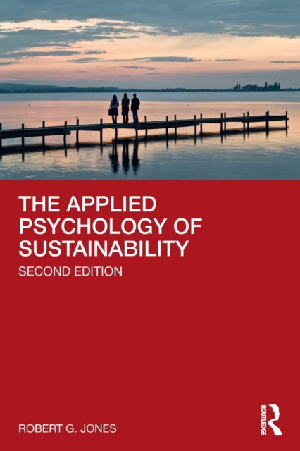 Book cover of: Applied Psychology of Sustainability. By: Robert G. Jones