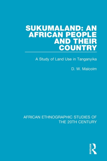 Book cover of: Sukumaland: An African People and Their Country. By: P. C. Lloyd