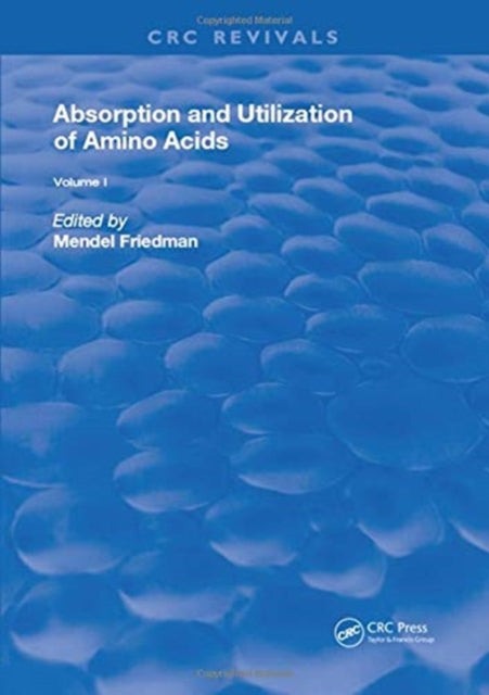 Book cover of: Absorption and Utilization of Amino Acids. By: Mendel Friedman