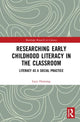 Book cover of: Researching Early Childhood Literacy in the Classroom. By: Lucy Henning