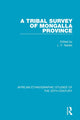 Book cover of: Tribal Survey of Mongalla Province. By: L. F. Nalder