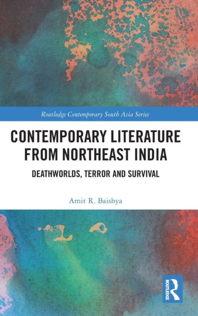 Book cover of: Contemporary Literature from Northeast India. By: Amit R. Baishya