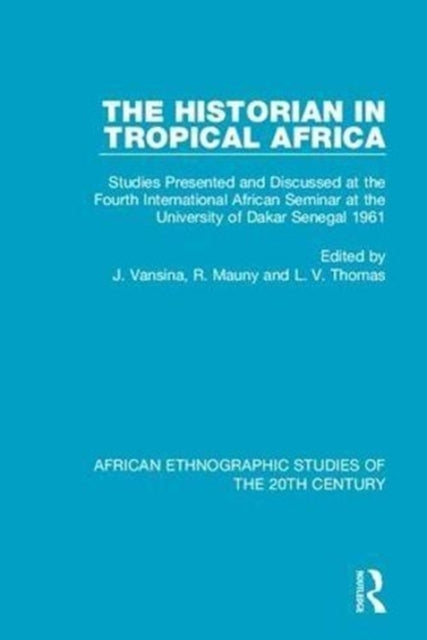 Book cover of: Historian in Tropical Africa. By: Jan Vansina
