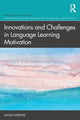 Book cover of: Innovations and Challenges in Language Learning Motivation. By: Zoltán Dörnyei​