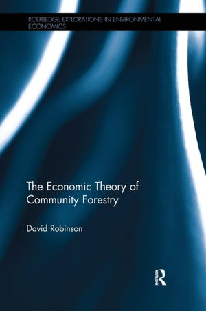 Economic Theory of Community Forestry