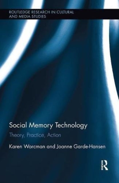 Book cover of: Social Memory Technology. By: Karen Worcman