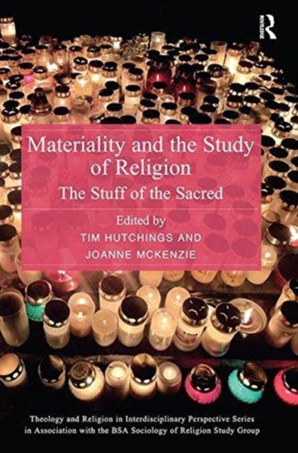 Book cover of: Materiality and the Study of Religion. By: Tim Hutchings
