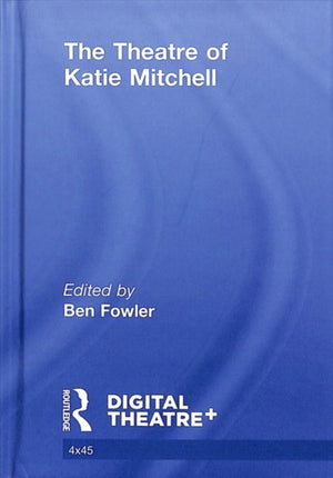 The Theatre of Katie Mitchell