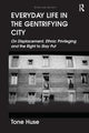 Book cover of: Everyday Life in the Gentrifying City. By: Tone Huse