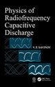 Book cover of: Physics of Radiofrequency Capacitive Discharge. By: V. P. Savinov