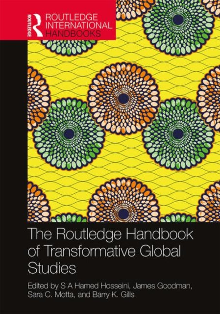 Book cover of: Routledge Handbook of Transformative Global Studies. By: S. A. Hamed Hosseini