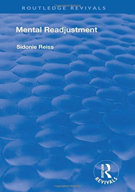 Book cover of: Mental Readjustment (1949). By: Sidonie Reiss