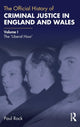 Book cover of: Official History of Criminal Justice in England and Wales. By: Paul Rock