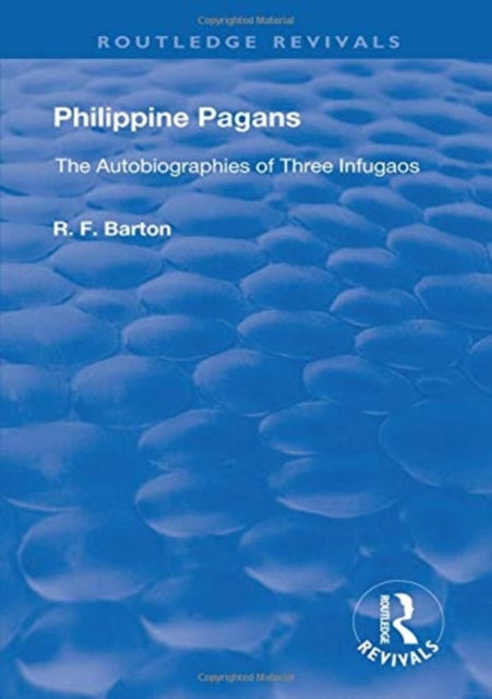 Book cover of: Philippine Pagans (1938). By: Roy Franklin Barton
