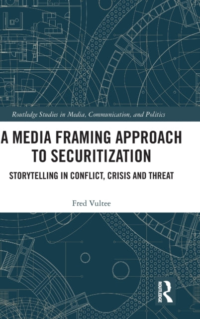 Book cover of: Media Framing Approach to Securitization. By: Fred Vultee