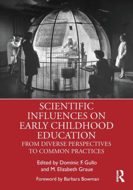 Book cover of: Scientific Influences on Early Childhood Education. By: Dominic F. Gullo