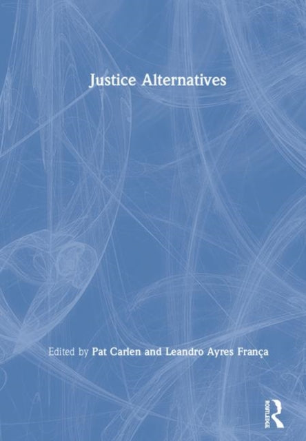 Book cover of: Justice Alternatives. By: Pat Carlen