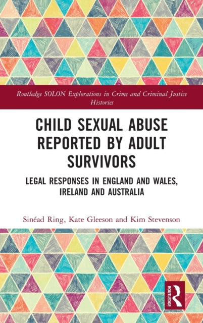 Book cover of: Child Sexual Abuse Reported by Adult Survivors. By: Sinéad Ring