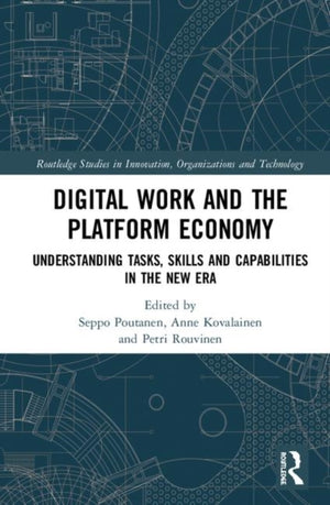 Digital Work and the Platform Economy