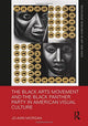 Book cover of: Black Arts Movement and the Black Panther Party in American Visual Culture. By: Jo-Ann Morgan