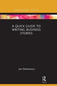 Book cover of: Quick Guide to Writing Business Stories. By: Joe Mathewson