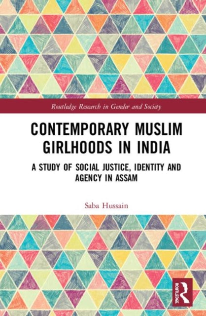 Book cover of: Contemporary Muslim Girlhoods in India. By: Saba Hussain