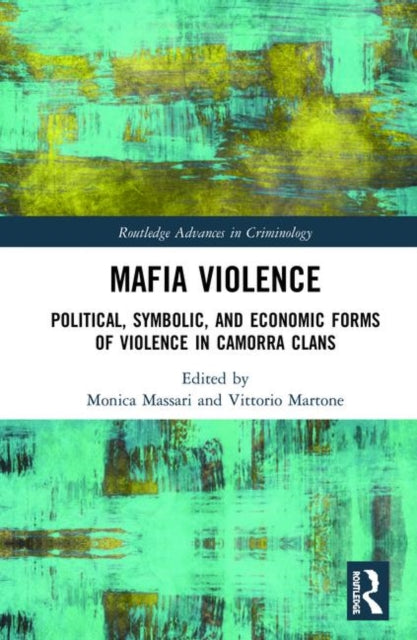 Book cover of: Mafia Violence. By: Monica Massari