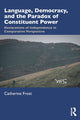 Book cover of: Language, Democracy, and the Paradox of Constituent Power. By: Catherine Frost